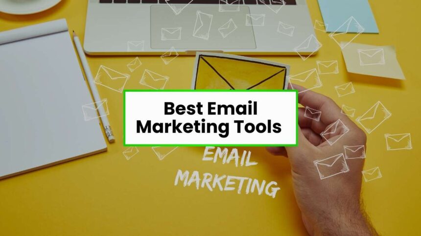 Best Email Marketing Tools 