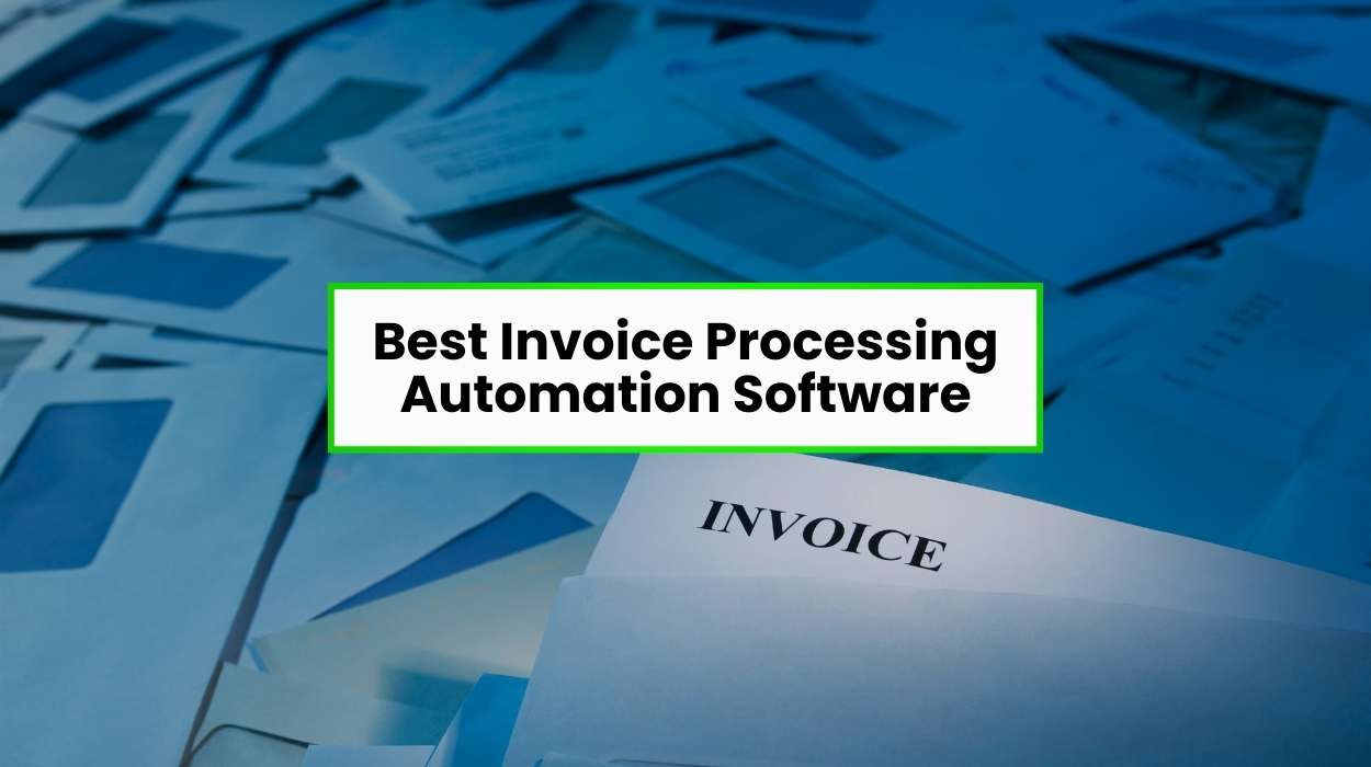 Best Invoice Processing Automation Software