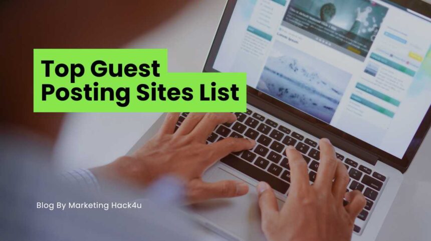 Top Guest Posting Sites List