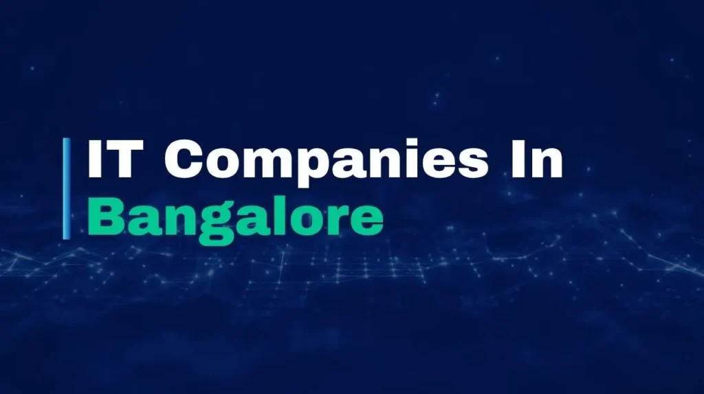 IT Companies In Bangalore