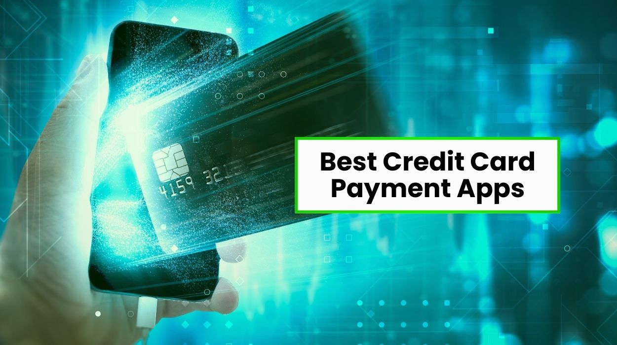 Best Credit Card Payment Apps