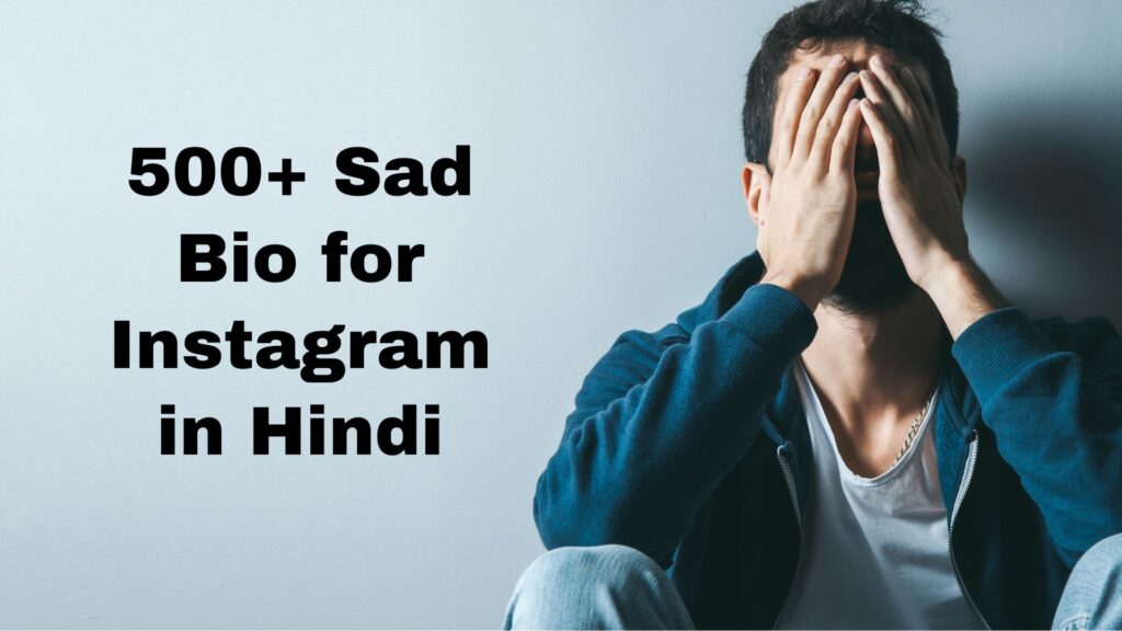 Sad Bio for Instagram in Hindi