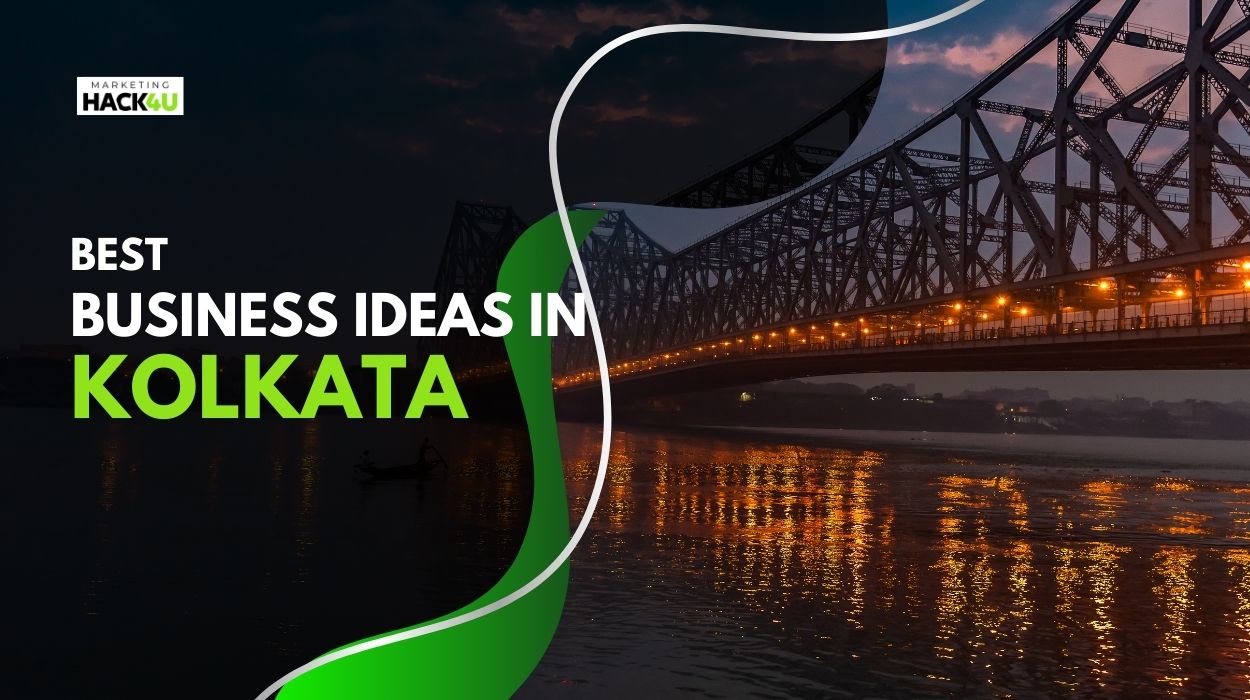 Best Business Ideas in Kolkata