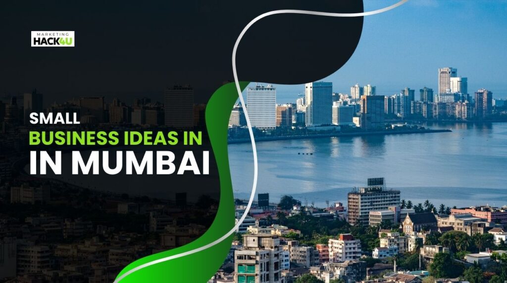 Small Business Ideas in Mumbai