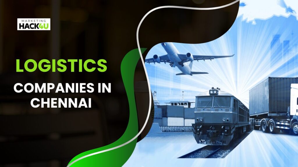 Top logistics companies in Chennai