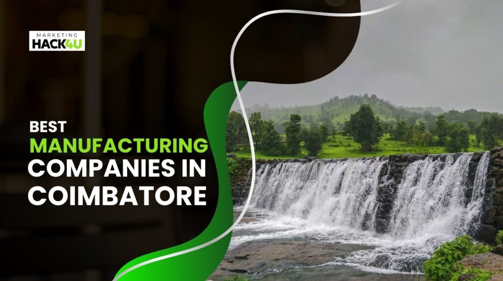 Manufacturing Companies in Coimbatore