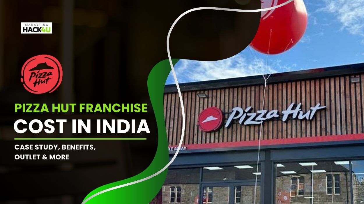 Pizza Hut Franchise Cost in India