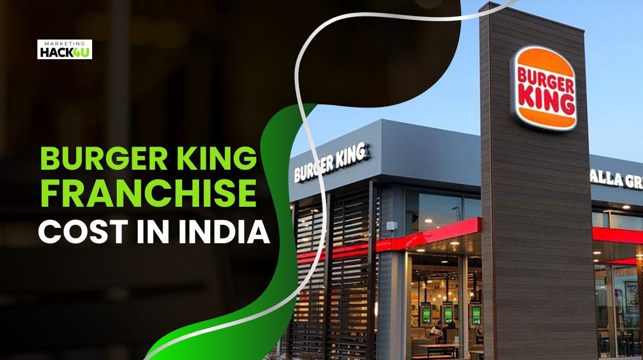 Burger King Franchise Cost in India