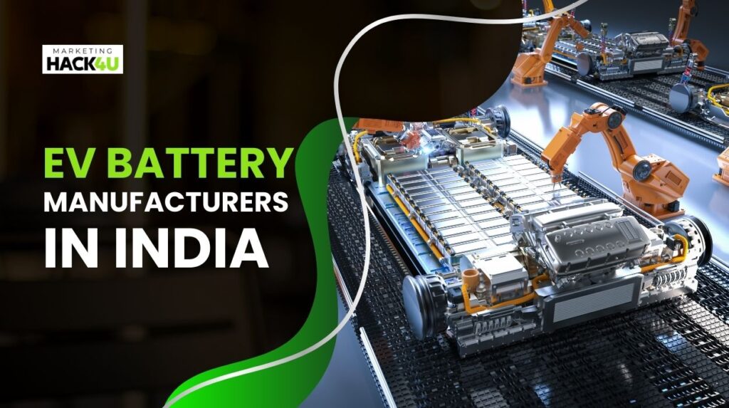 EV Battery Manufacturers in India