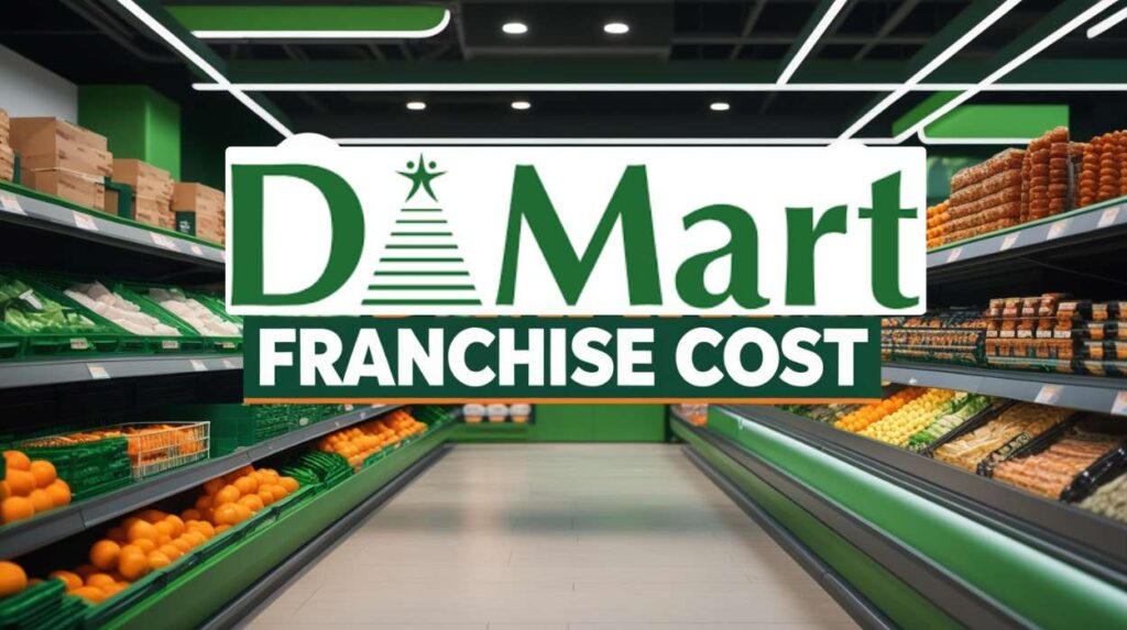 D Mart Franchise Cost