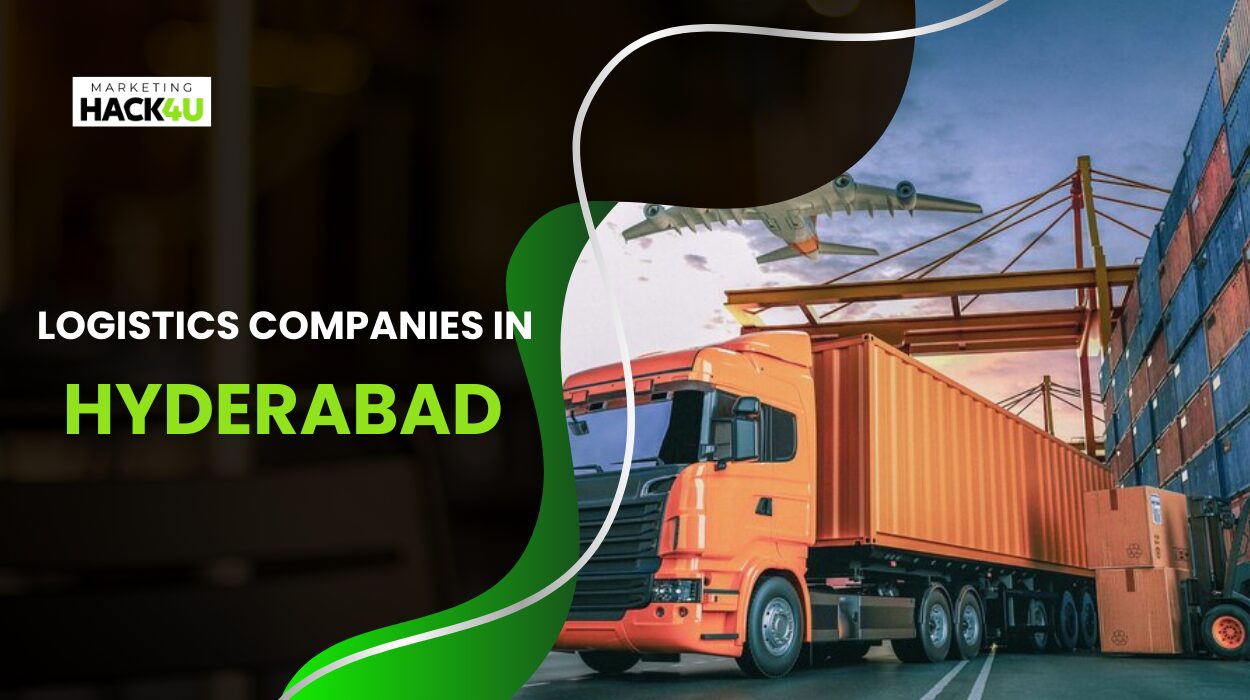 Top Logistics Companies in Hyderabad