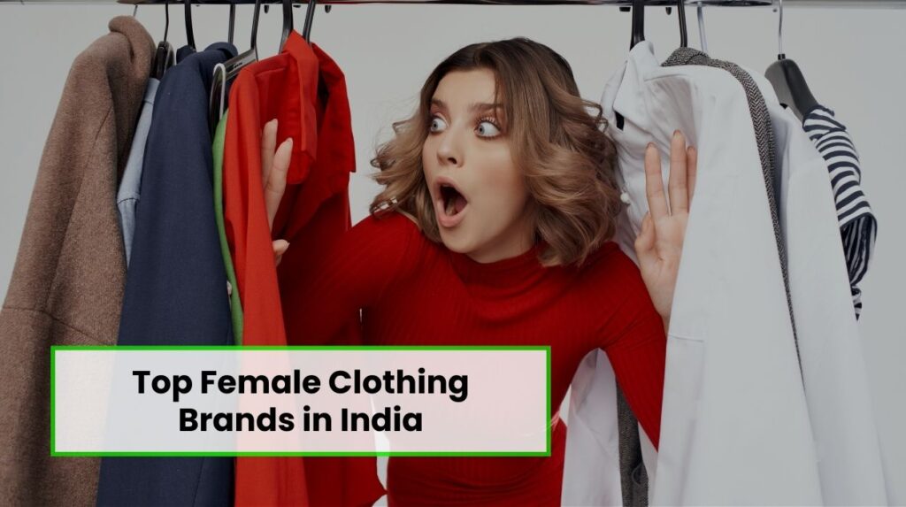 Top Female Clothing Brands in India