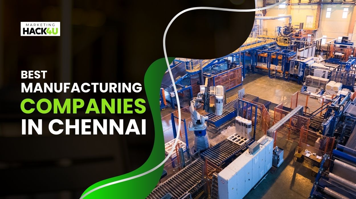 Manufacturing Companies in Chennai