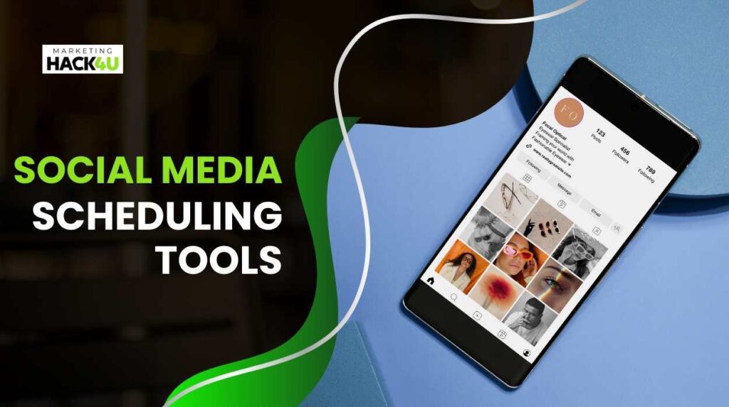 Social Media Scheduling Tools