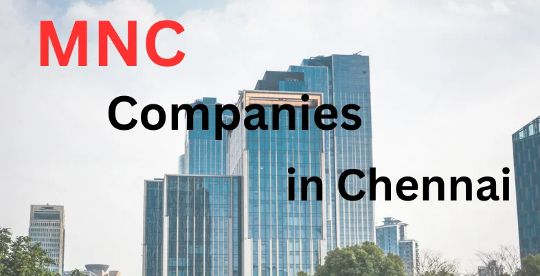 MNC Companies in Chennai