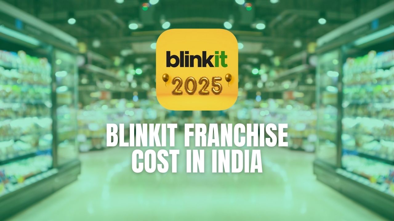 Blinkit Franchise Cost in India