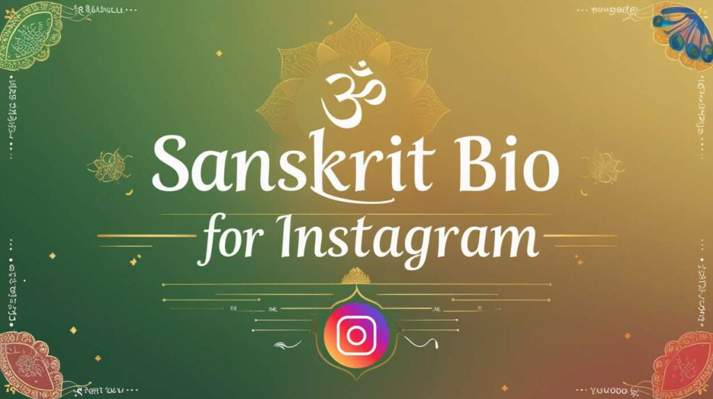 Sanskrit Bio for Instagram