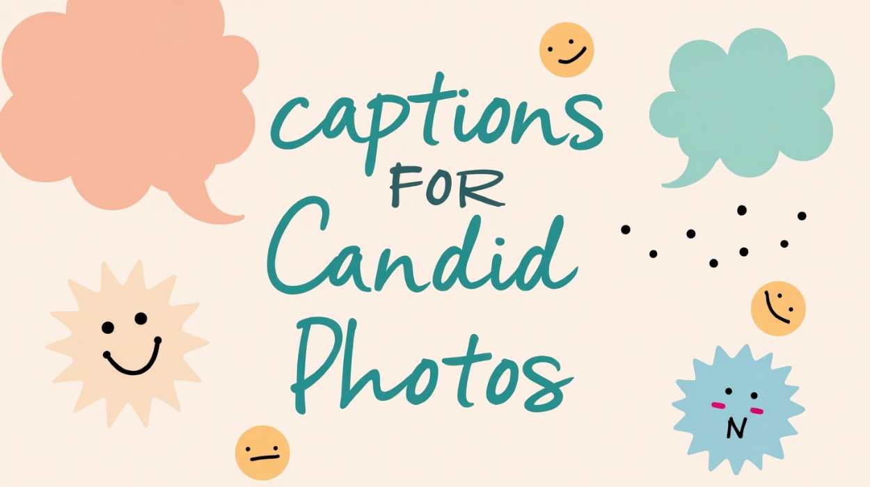 Captions for Candid Photos