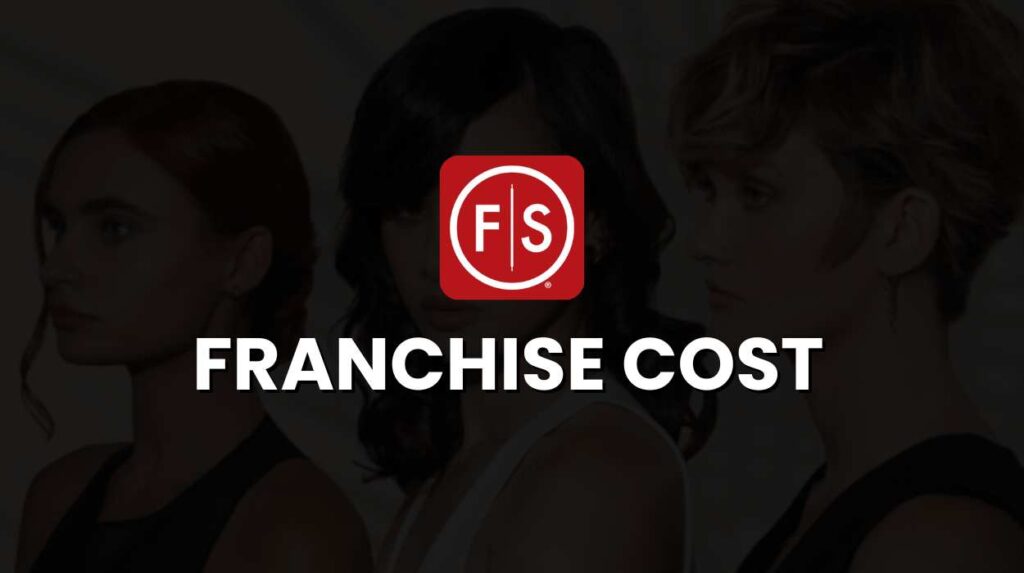 Fantastic Sams Franchise Cost