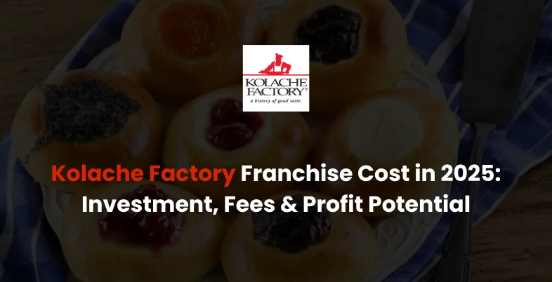 Kolache Factory Franchise Cost