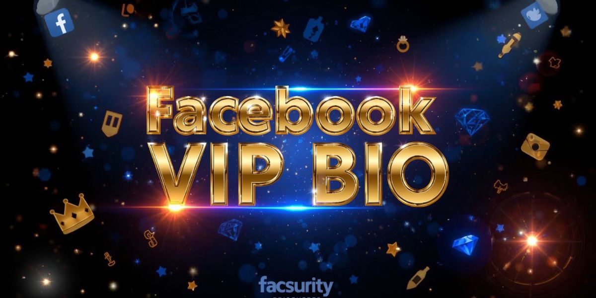 Facebook VIP Bio