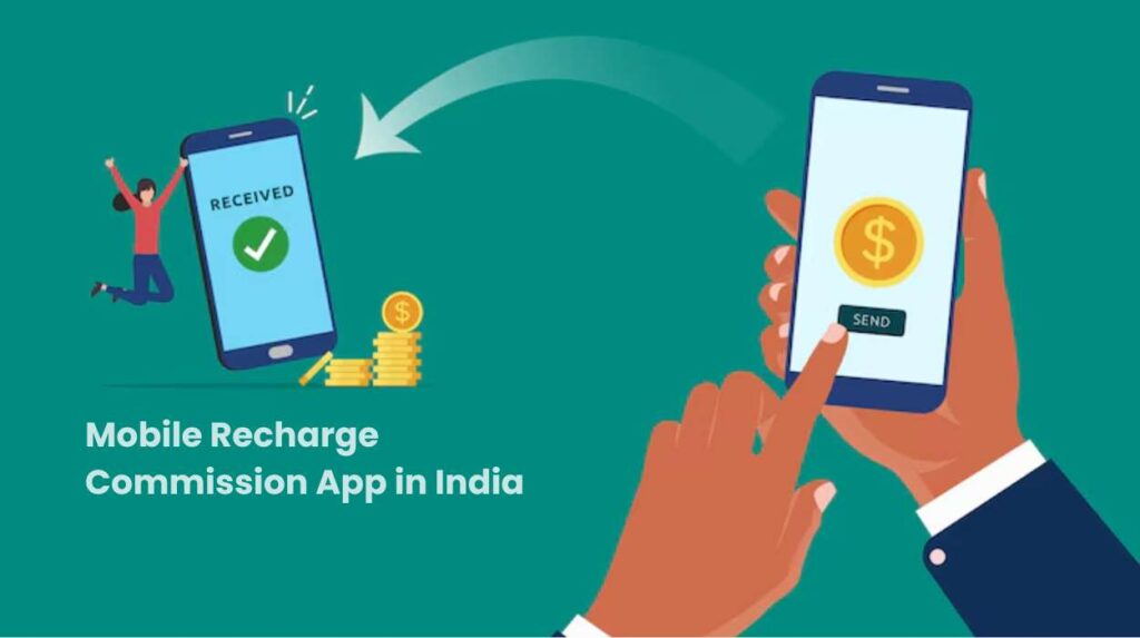 Mobile Recharge Commission App in India