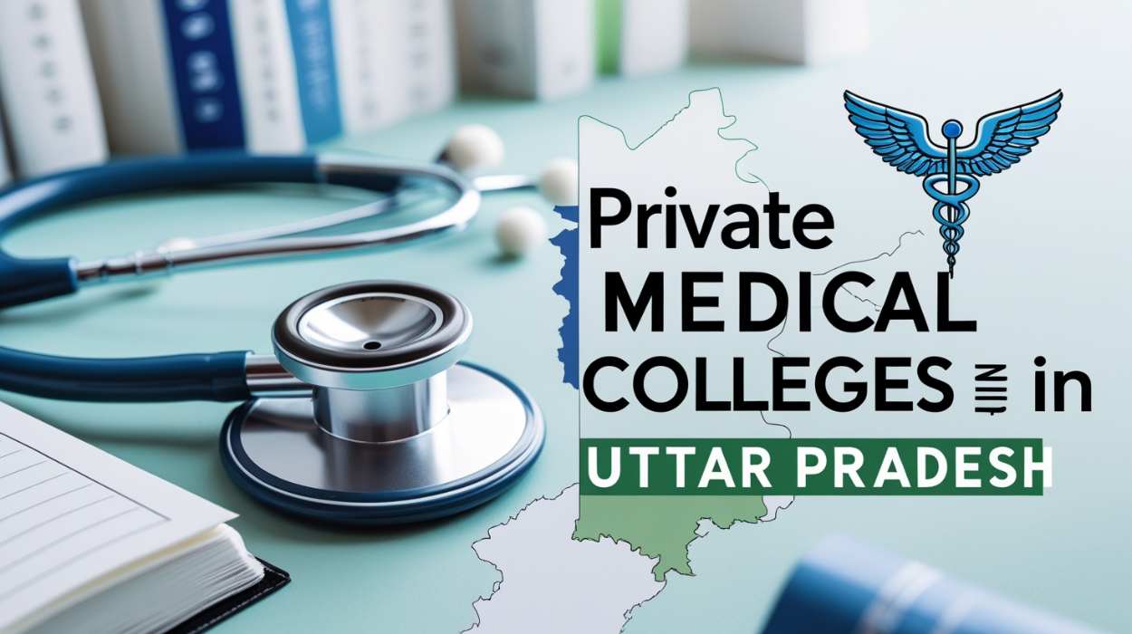 Private Medical Colleges in UP