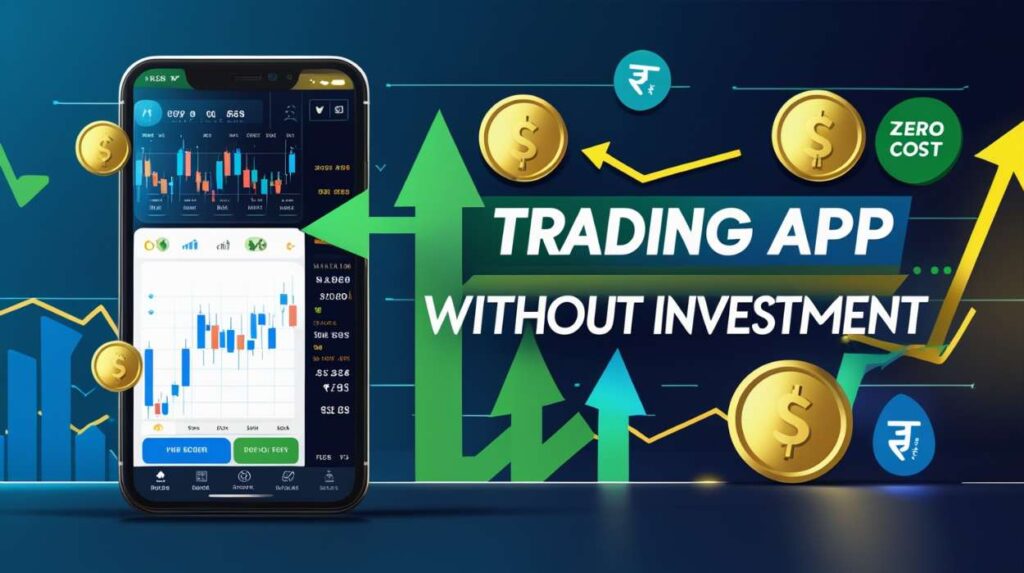 Trading App Without Investment