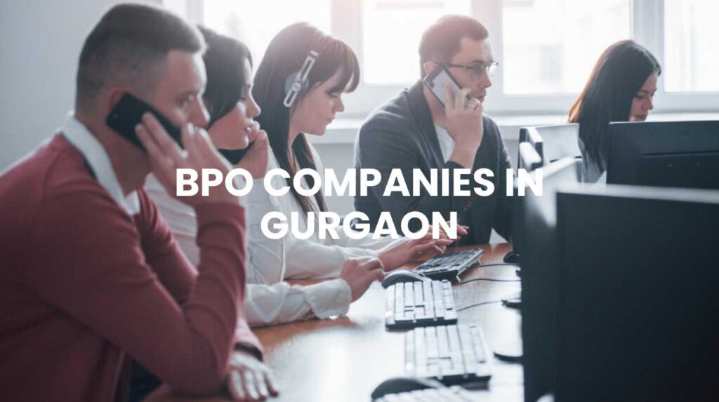 BPO Companies in Gurgaon