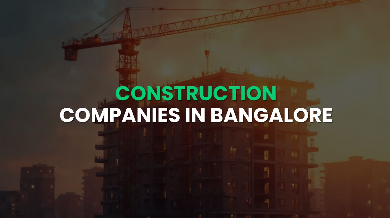 Construction Companies in Bangalore