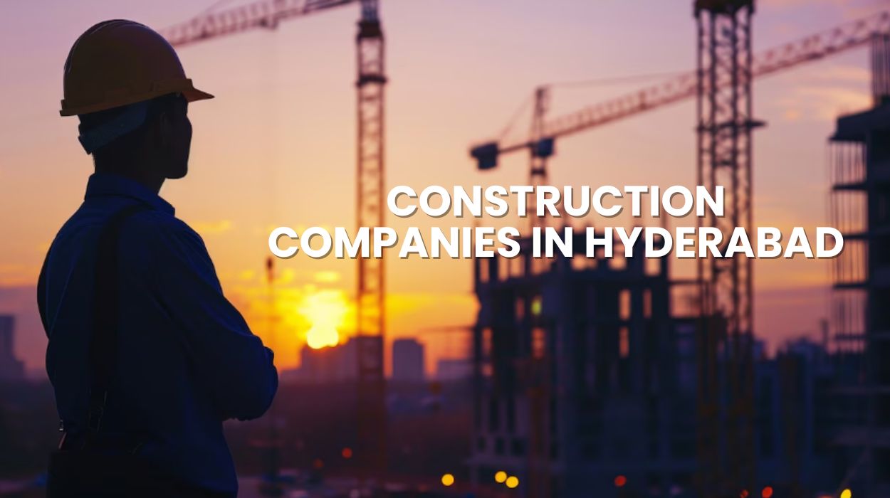 Construction Companies in Hyderabad