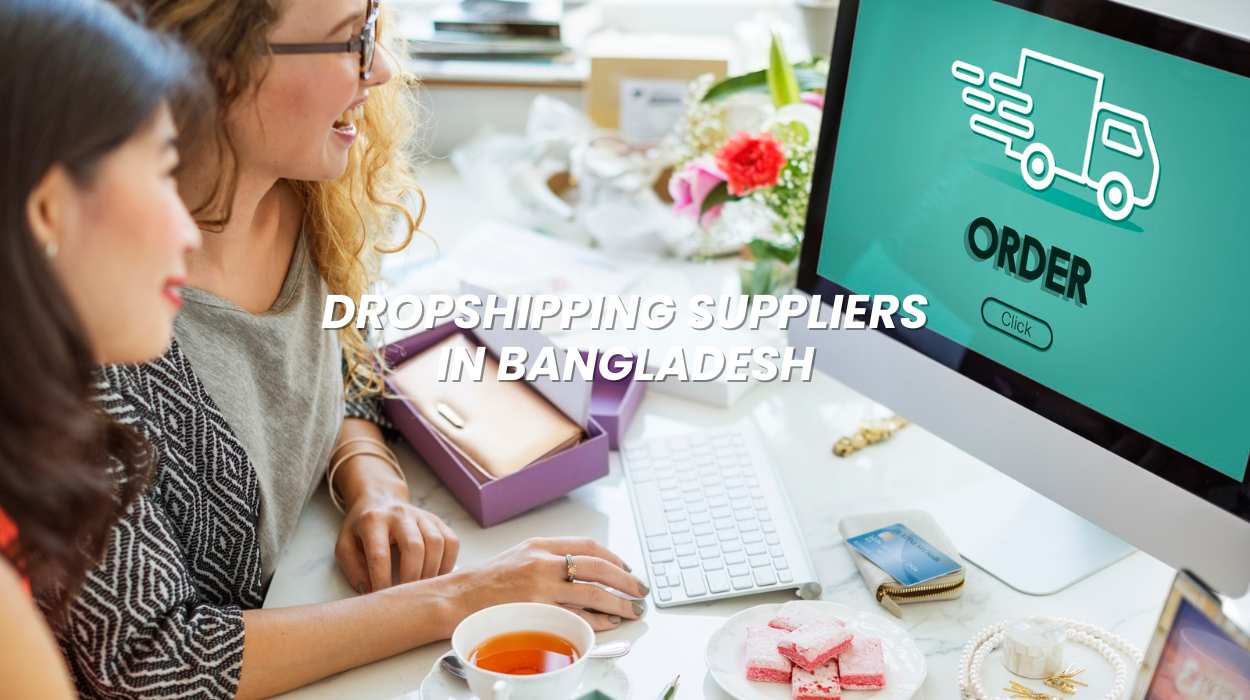 Dropshipping Suppliers in Bangladesh