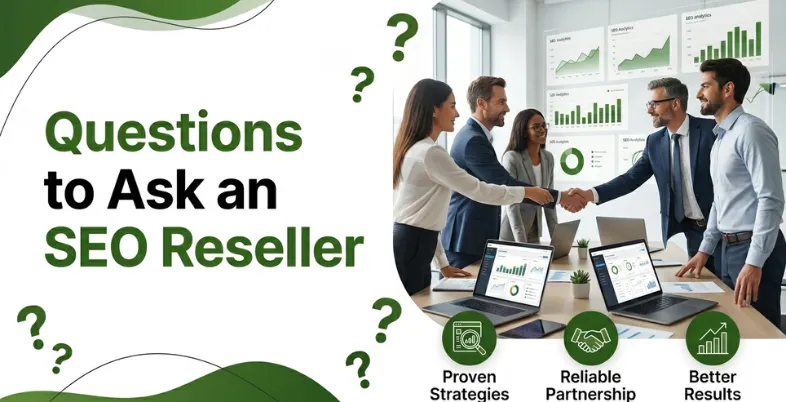 Questions to Ask an SEO Reseller