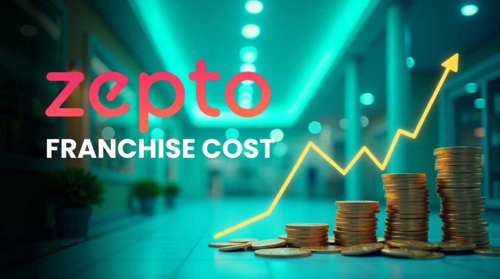 Zepto Franchise Cost