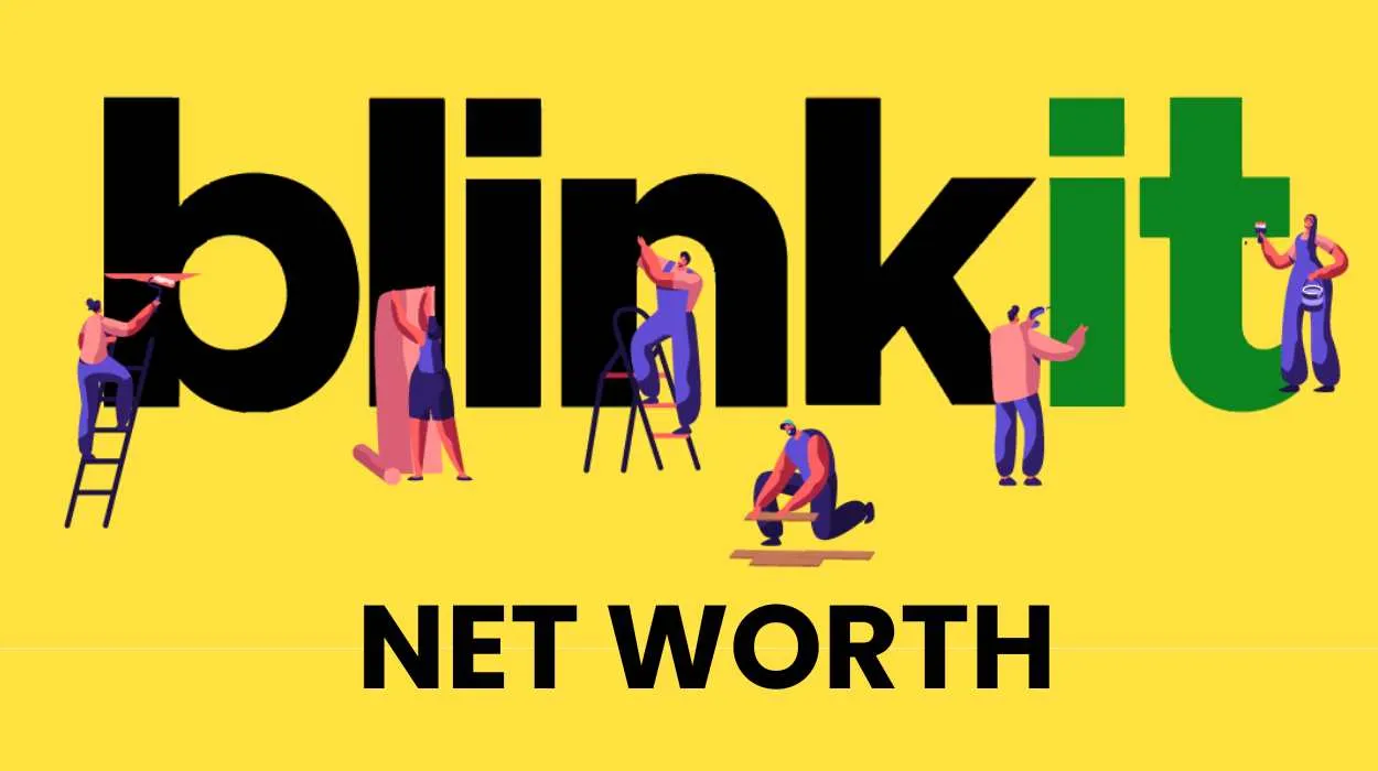 Blinkit Net Worth