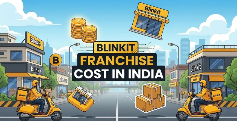 Blinkit Franchise Cost in India