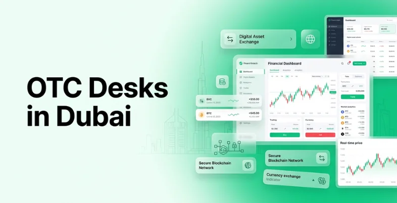 OTC Desks in Dubai