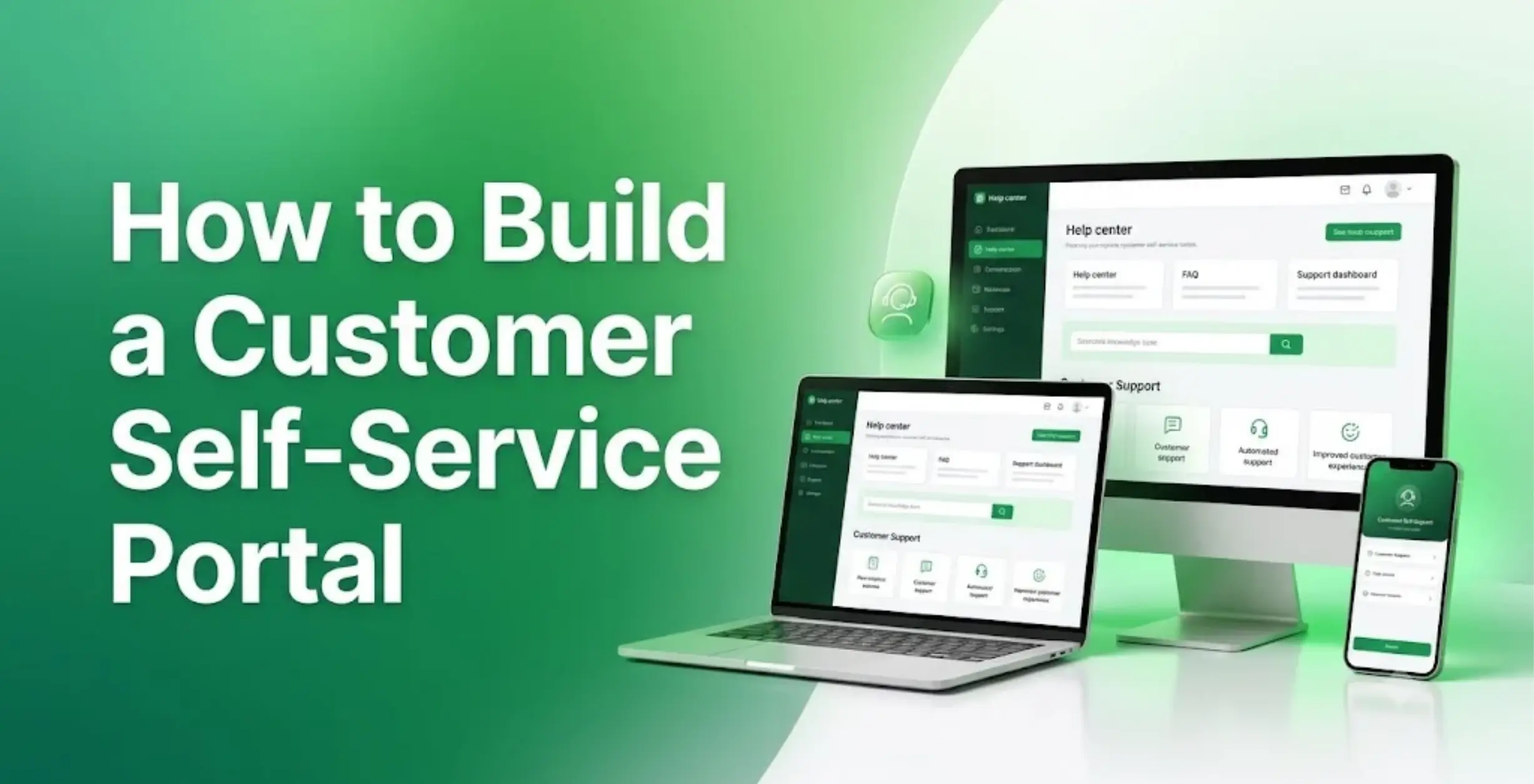 How to Build a Customer Self-Service Portal